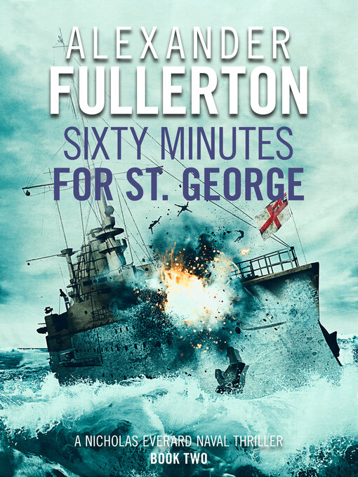 Title details for Sixty Minutes for St. George by Alexander Fullerton - Available
